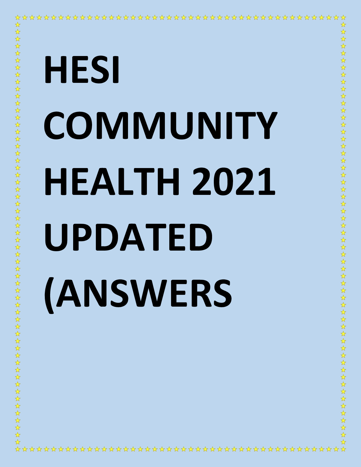 HESI COMMUNITY HEALTH 2021 UPDATED (ANSWERS VERIFIED 100) Browsegrades